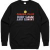 Corona Virus Keep Calm And Resist Sweatshirt