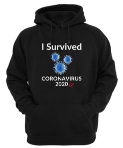 I Survived Coronavirus 2020 Hoodie