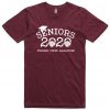 Seniors 2020 Finished Under Quarantined T-Shirt