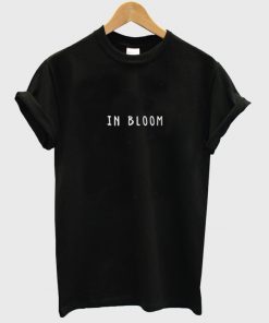In Bloom T-Shirt