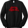 Hotter Than Hell Graphic Sweatshirt