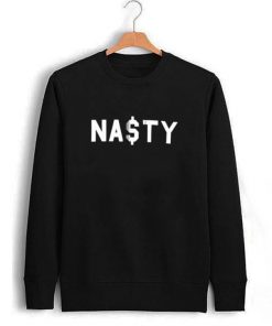 Nasty Dollar Symbol Sweatshirt