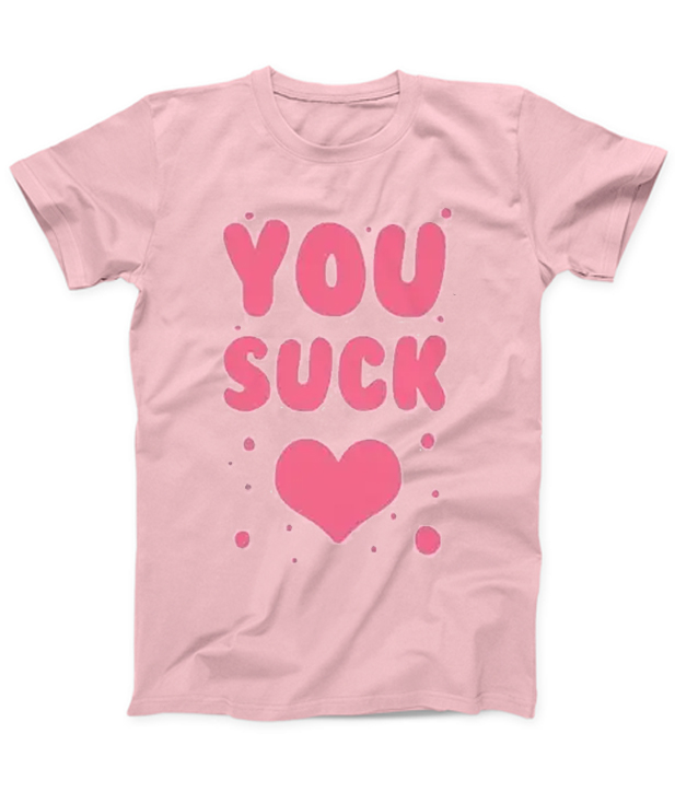 You Suck Heart T-Shirt