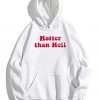 Hotter Than Hell Hoodie