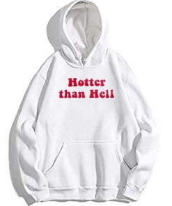 Hotter Than Hell Hoodie
