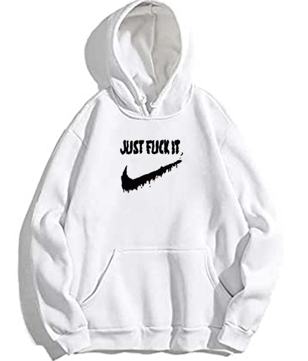 Just Fuck It Hoodie