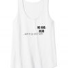 No Bra Club Shape & Size Doesn't Matter Tank Top