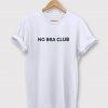 No Bra Club Tee