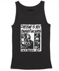 Confusion Is Sex + Conquest For Death Tank Top