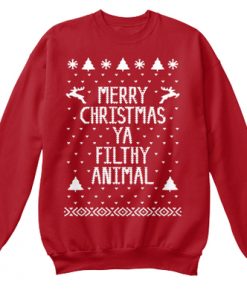 Merry Christmas Ya Filthy Animal Crewneck Sweatshirt
