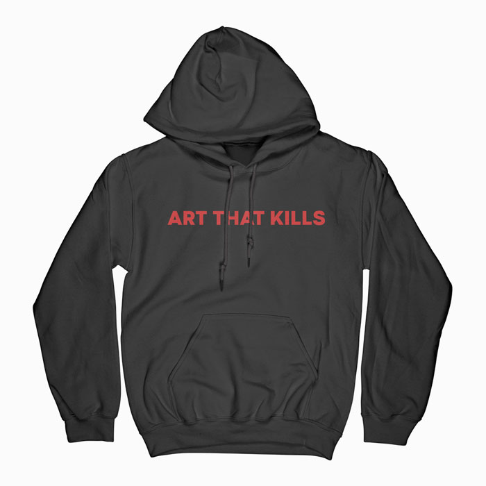 Art That Kills Hoodie