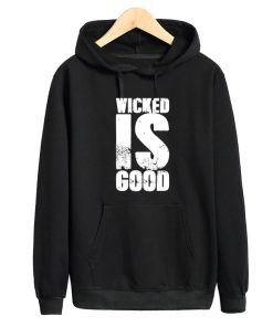 Wicked Is Good Hoodie
