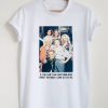 If You Can't Say Anything Nice About Anybody Come Sit By Me T-Shirt