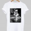 Lord Disick Bitch T-shirt