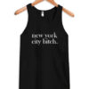 New York City Bitch Tank Top