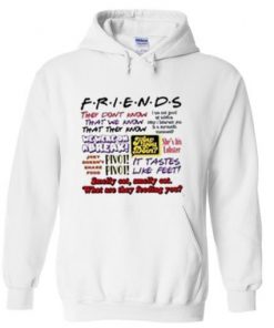 Friends Quotes Hoodie