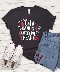Cold Hands Warm Heart T-Shirt