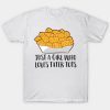 Just a Girl Who Loves Tater Tots T-Shirt