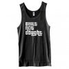 Built Not Bought Tank Top