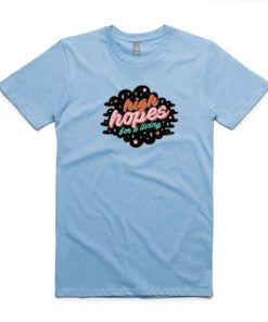 High Hopes For a Living T-Shirt