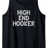 High End Hooker Tank Top