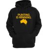 Punting Is Winning Hoodie
