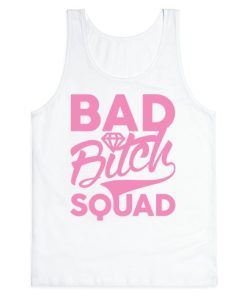Bad Bitch Squad Tank Top
