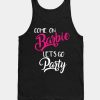 Come On Barbie Let's Go Party Tank Top