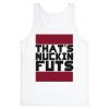 That's Fucking Futs Tank Top