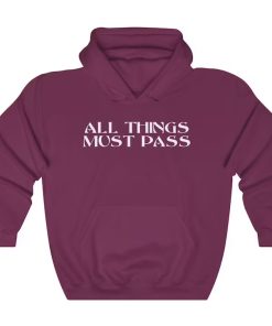 All Things Must Pass Hoodie