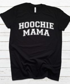 Hoocie Mama T-Shirt