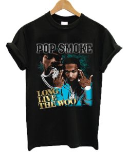 Pop Smoke Long Live The Woo T Shirt