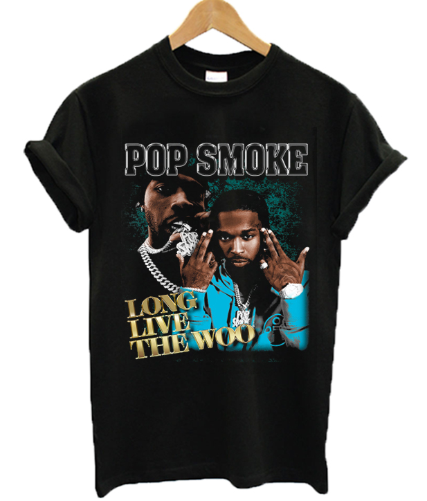 Pop Smoke Long Live The Woo T Shirt