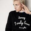 Sorry I Only Love Simple Sweatshirt