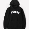 Unisex PSYCHO Hoodie
