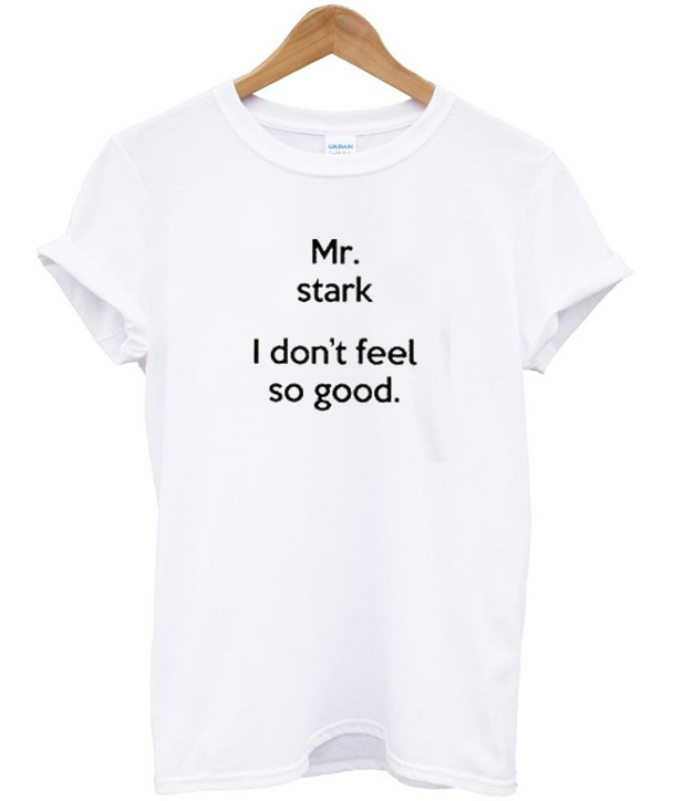 Mr Stark I Don’t Feel So Good Tee
