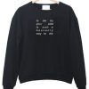 To Die By Your Side Is Such A Heavenly Way To Die Sweatshirt