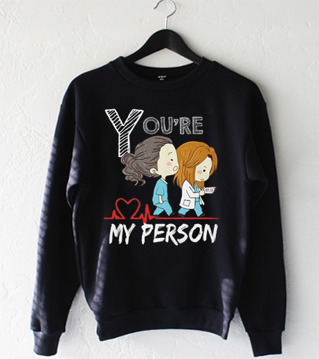 You’re My Person Crewneck Sweatshirt