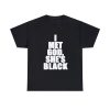 I Met God She's Black T-Shirt