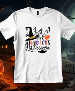 Just a girl who loves Halloween Tshirt