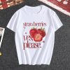 Strawberries Yes Please T-Shirt