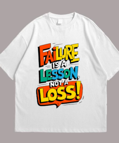 Failure Is a Lesson Not a Loss Tshirt