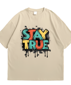 Stay True Tshirt