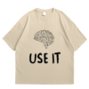 Use It Tshirt