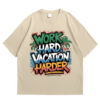 Work Hard Vacation Harder Tshirt