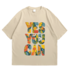 Yes You Can Tshirt