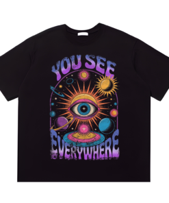 You See Everywhere Tshirt