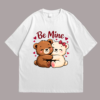 Be Mine Valentine Teddy Bears Tshirt