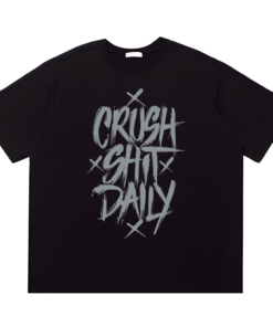 Crush Shit Daily Tshirt