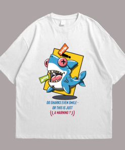 Do Shark Even Smile Tshirt